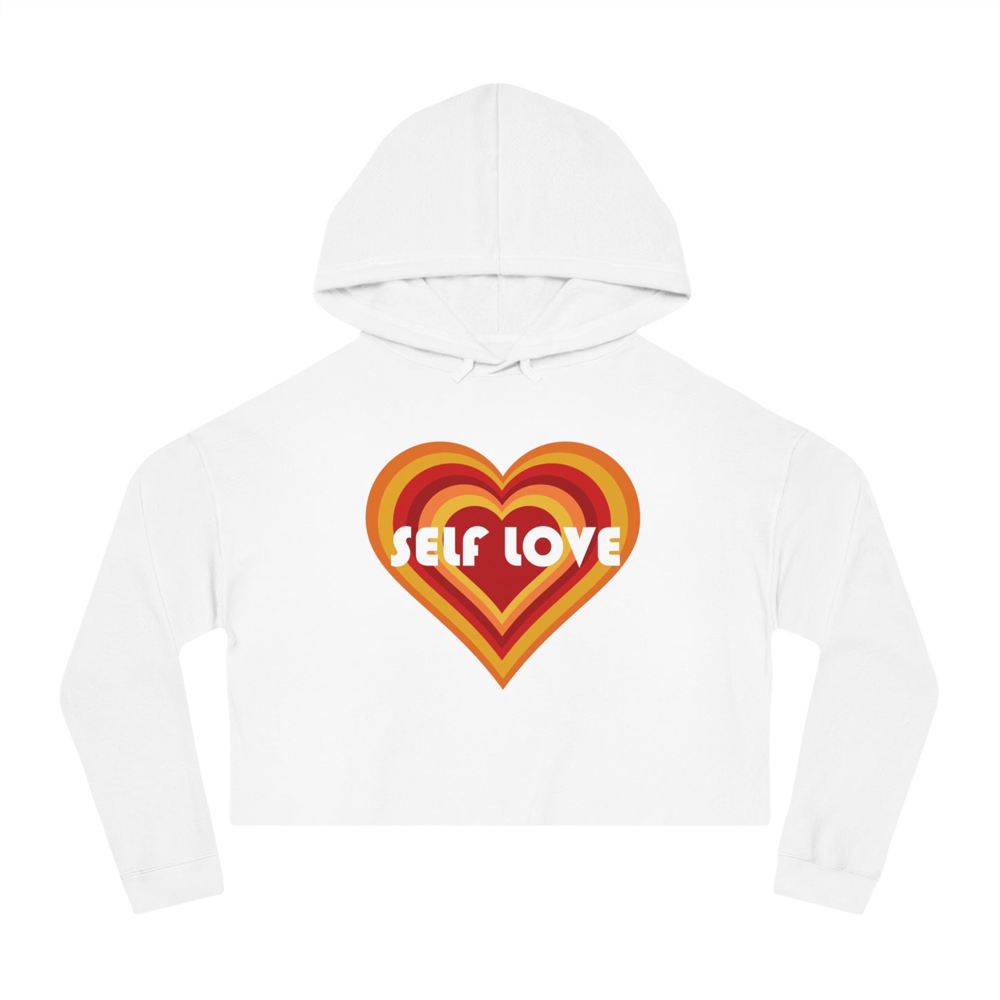 Self Love Cropped Hooded Sweatshirt