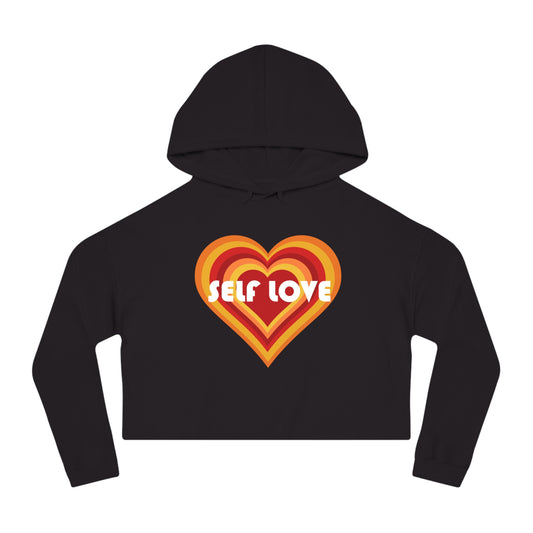 Self Love Cropped Hooded Sweatshirt